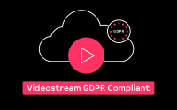 Videostream GDPR Compliant