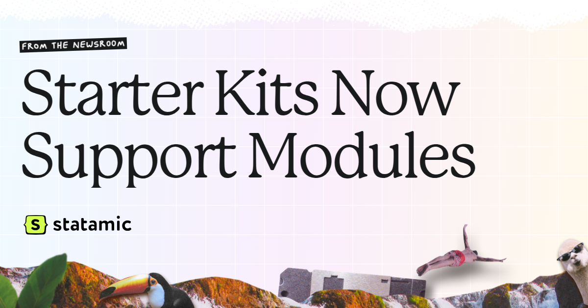 Starter Kits Now Support Modules
