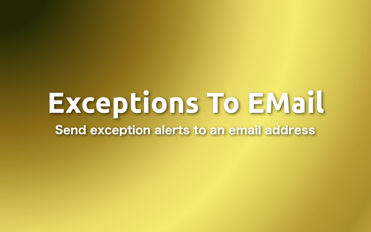 Exceptions To Email - a Statamic Addon