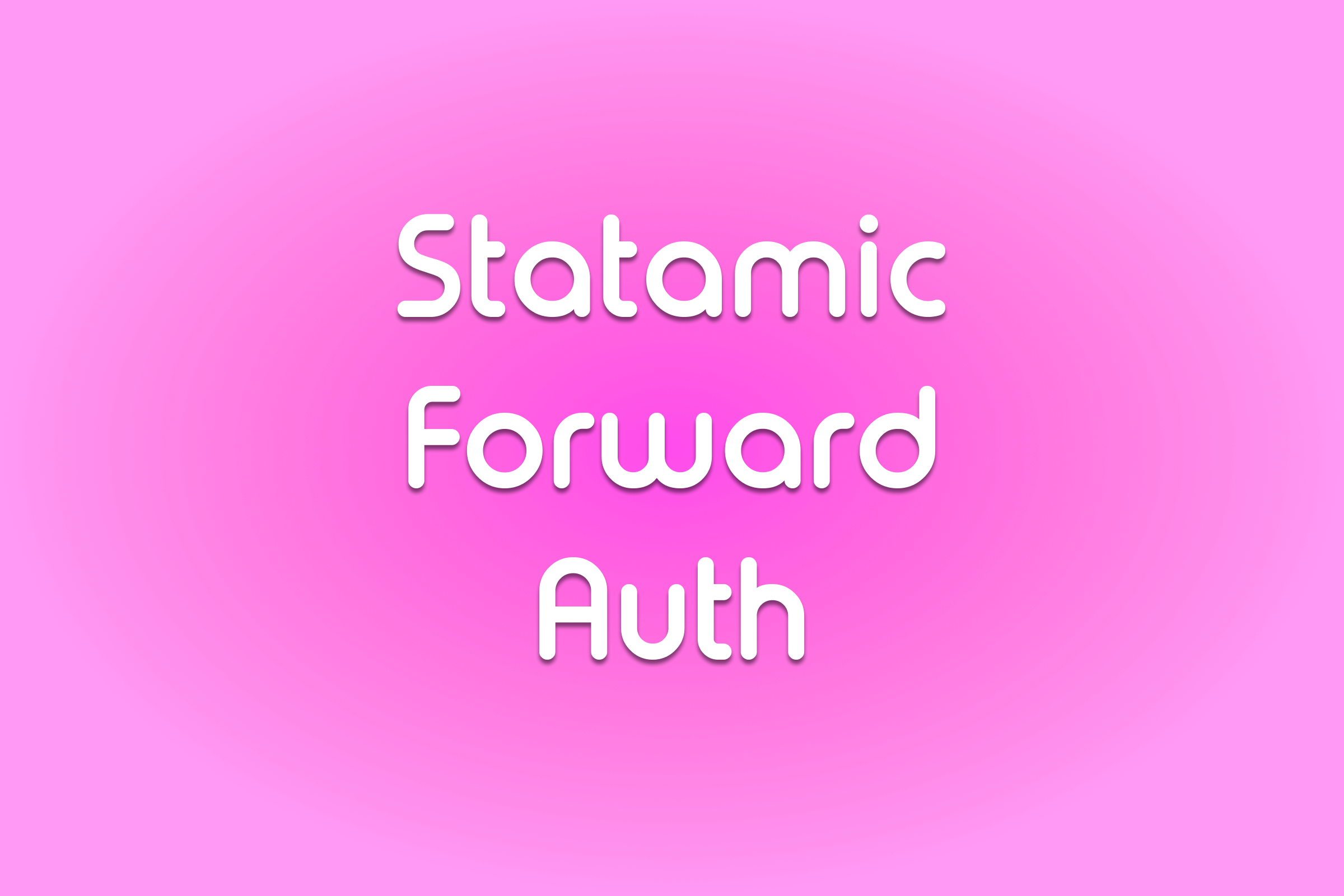 Statamic Forward Authentication (LDAP, HTTP) Thumbnail